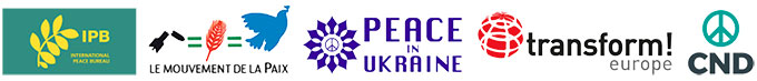 IPB, Mouvement de la paix, Peace in Ukraine, Transform Europe, CND